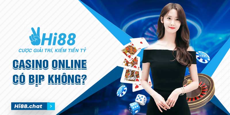 Giải Đáp Thắc Mắc Vấn Đề Casino online Có Bịp Không? 9 casino online